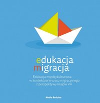 Edukacja migracja - Opracowanie zbiorowe - ebook
