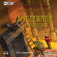 Tajemnice starego pałacu. Konserwator z Warszawy - Katarzyna Majgier - audiobook