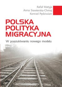 Polska polityka migracyjna - Anna Siewierska-Chmaj - ebook