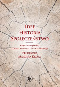 Idee, historia, społeczeństwo - Małgorzata Fuszara - ebook