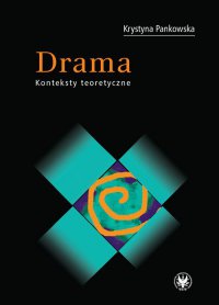 Drama. Konteksty teoretyczne - Krystyna Pankowska - ebook