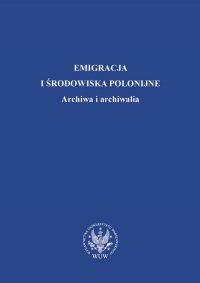 Emigracja i środowiska polonijne - Alicja Kulecka - ebook