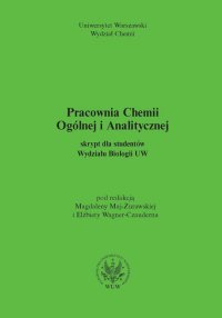 Pracownia chemii ogólnej i analitycznej (2011, wyd. 2) Skrypt dla studentów Wydziału Biologii UW (dla Wydziału Chemii UW) - Magdalena Maj-Żurawska - ebook