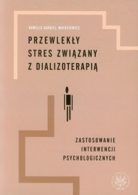 Przewlekły stres związany z dializoterapią - Kamilla Bargiel-Matusiewicz - ebook