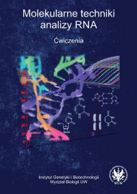 Molekularne techniki analizy RNA. Ćwiczenia - Opracowanie zbiorowe - ebook