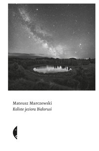 Koliste jeziora Białorusi - Mateusz Marczewski - ebook