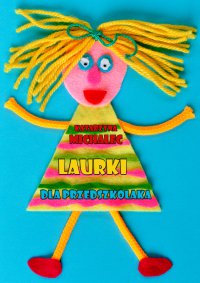 Laurki dla przedszkolaka - Katarzyna Michalec - ebook