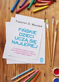 Fińskie dzieci uczą się najlepiej - Timothy D. Walker - ebook
