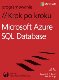 Microsoft Azure SQL Database Krok po kroku - Eric D. Boyd - ebook
