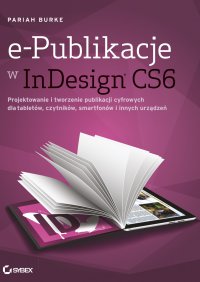 e-Publikacje w InDesign CS6 - Pariah Burke - ebook