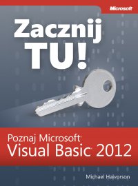 Zacznij Tu! Poznaj Microsoft Visual Basic 2012 - Michael J. Halvorson - ebook