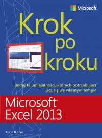 Microsoft Excel 2013 Krok po kroku - Curtis Frye - ebook