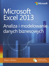 Microsoft Excel 2013. Analiza i modelowanie danych biznesowych - Wayne L. Winston - ebook