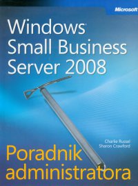 Microsoft Windows Small Business Server 2008 Poradnik administratora - Russel Charlie - ebook