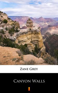 Canyon Walls - Zane Grey - ebook