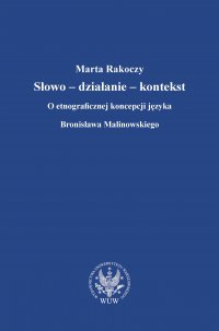 Słowo - działanie - kontekst - Marta Rakoczy - ebook