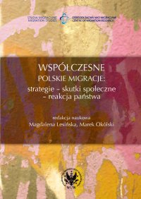 Współczesne polskie migracje - Magdalena Lesińska - ebook
