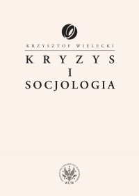 Kryzys i socjologia - Krzysztof Wielecki - ebook