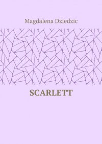 Scarlett - Magdalena Dziedzic - ebook