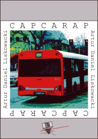 Capcarap - Artur Daniel Liskowacki - ebook