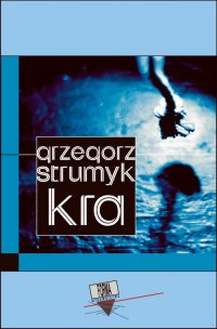 Kra - Grzegorz Strumyk - ebook