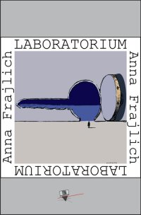 Laboratorium - Anna Frajlich - ebook