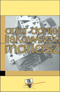 Mariasz - Artur Daniel Liskowacki - ebook