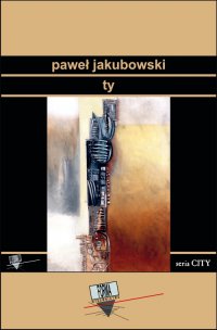Ty - Paweł Jakubowski - ebook