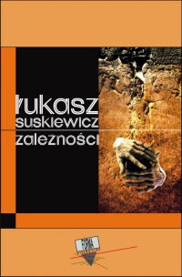 Zależność - Łukasz Suskiewicz - ebook