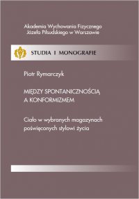 Między spontanicznością a konformizmem - Piotr Rymarczyk - ebook