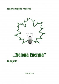 Zielona energia - Joanna Opoka Maerna - ebook