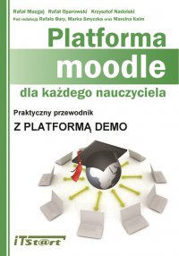 Platforma Moodle dla każdego nauczyciela - Rafał Mazgaj - ebook