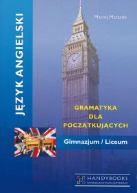 Język angielski - Gramatyka dla początkujących - Maciej Matasek - ebook