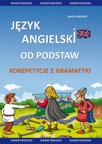 Język angielski od podstaw - korepetycje z gramatyki - Maciej Matasek - ebook