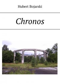 Chronos - Hubert Bojarski - ebook
