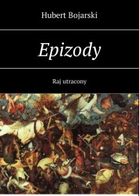 Epizody - Hubert Bojarski - ebook