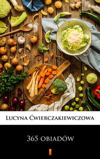 365 obiadów - Lucyna Ćwierczakiewiczowa - ebook