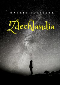 Zdechlandia - Marcin Florczyk - ebook