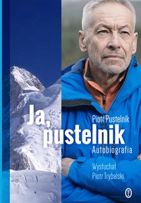 Ja, pustelnik - Piotr Pustelnik - ebook