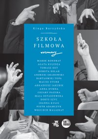 Szkoła filmowa. Rozmowy - Kinga Burzyńska - ebook