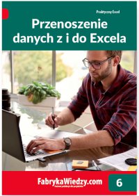 Przenoszenie danych z i do Excela - Krzysztof Chojnacki - ebook