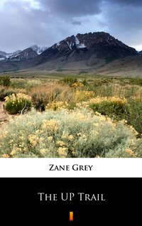 The UP Trail - Zane Grey - ebook