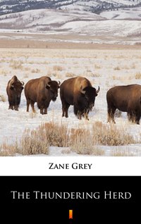The Thundering Herd - Zane Grey - ebook