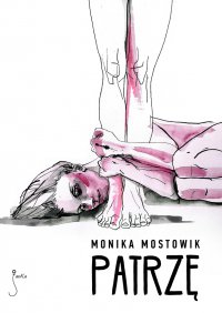 Patrzę - Monika Mostowik - ebook