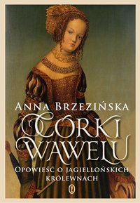 Córki Wawelu - Anna Brzezińska - ebook