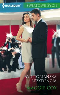 Wiktoriańska rezydencja - Maggie Cox - ebook