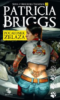 Pocałunek żelaza - Patricia Briggs - ebook