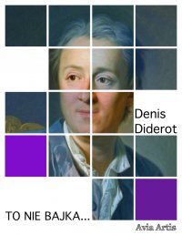 To nie bajka... - Denis Diderot - ebook