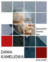 Dama kameliowa - Aleksander Dumas (syn) - ebook