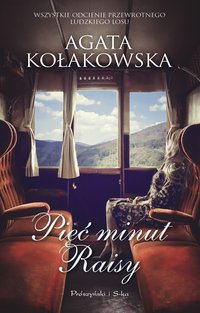Pięć minut Raisy - Agata Kołakowska - ebook